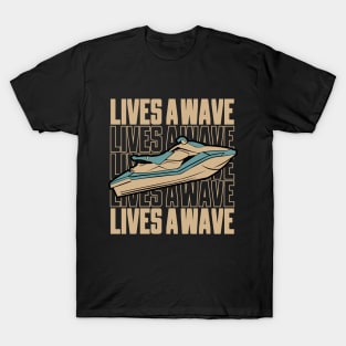 Fun Jet Ski Gift for Water Sport Lover: Life's Wave Ride It on a Jet ski T-Shirt